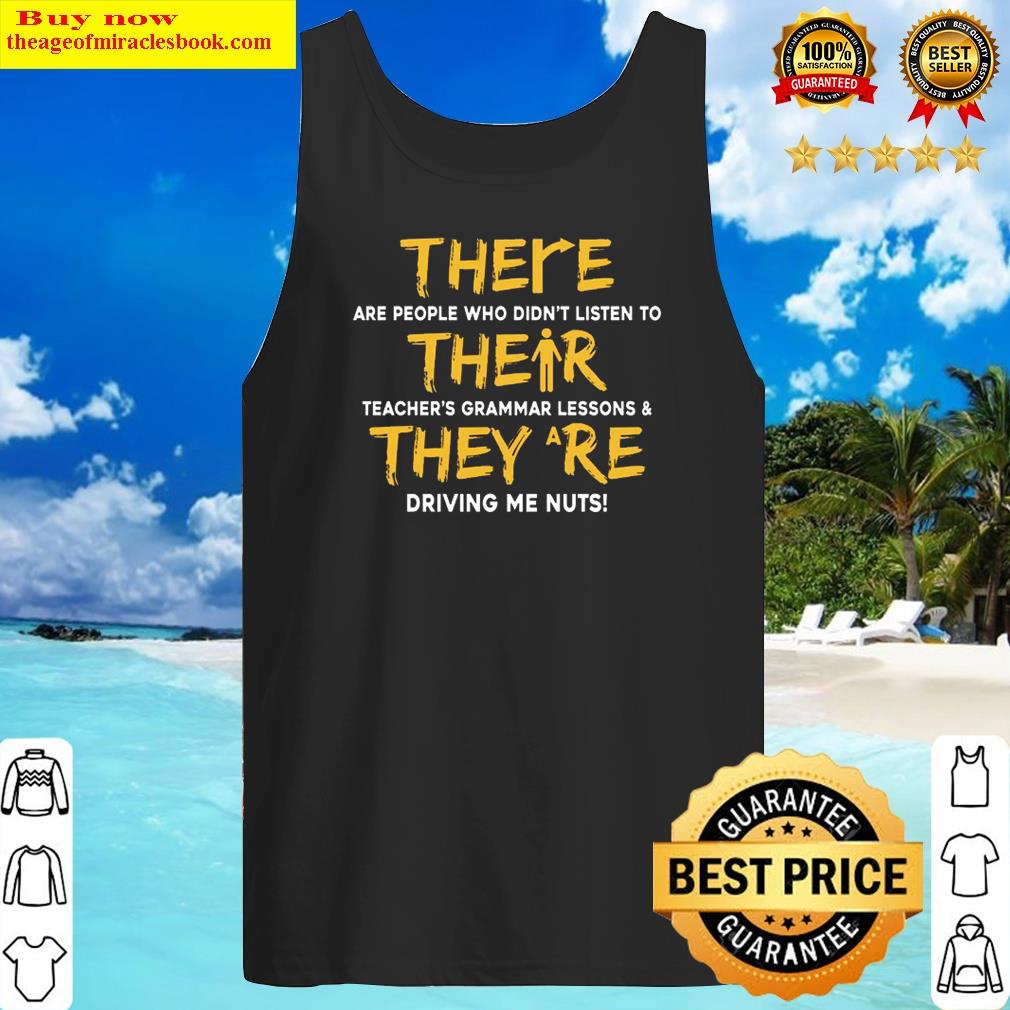 There Their And They're Shirt Shirt Tank Top