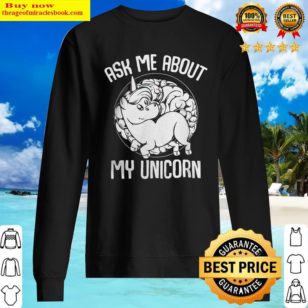 unicorn lover pony ask me about myfunny magical unicorns shirt sweater