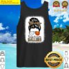 volleyball and basketball mom messy bun busy raising ballers t shirt tank top