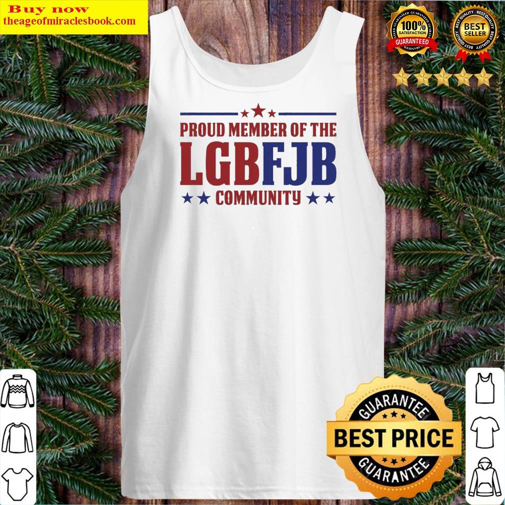 gorgeous proud member of the lgbfjb community tank top