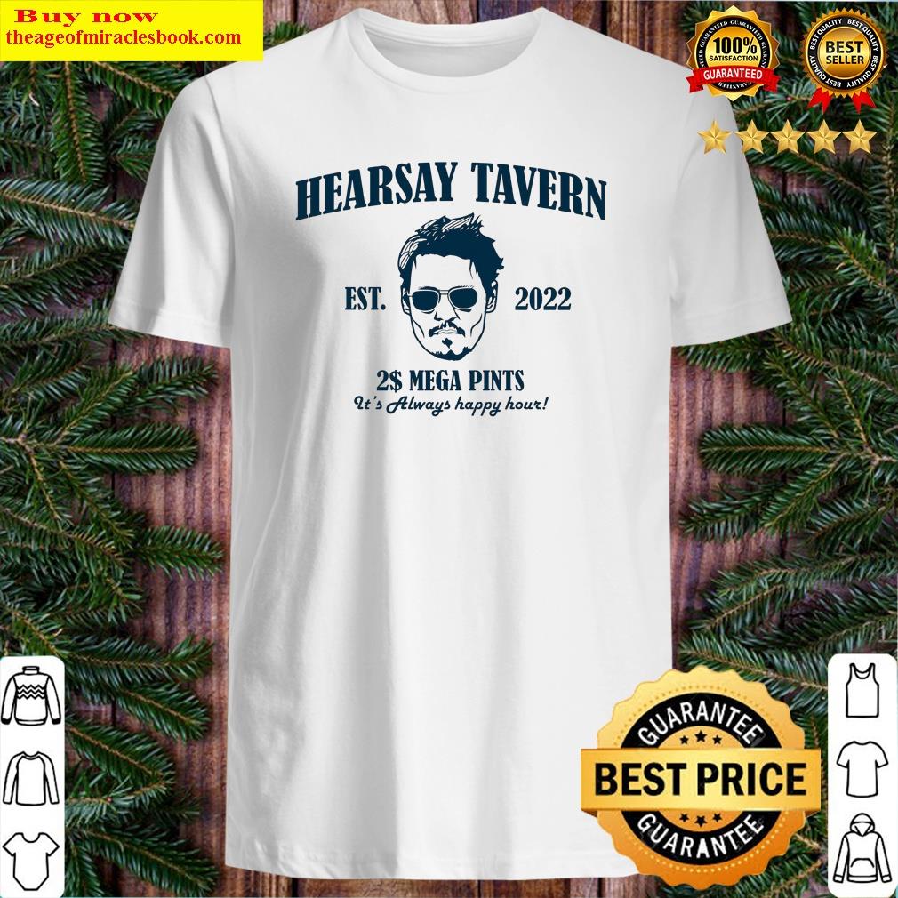 Hearsay Tavern It's Always Happy Hour Mega Pint Vintage Shirt Shirt