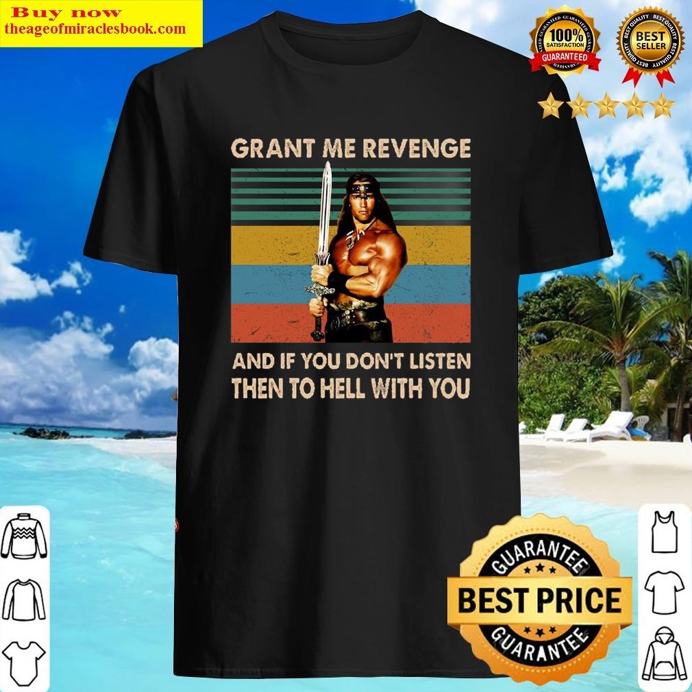 Premium Grant Me Revenge Vintage Ceramic Coffee Mug Arnold Schwarzenegger Conan The Barbarian Shirt Shirt