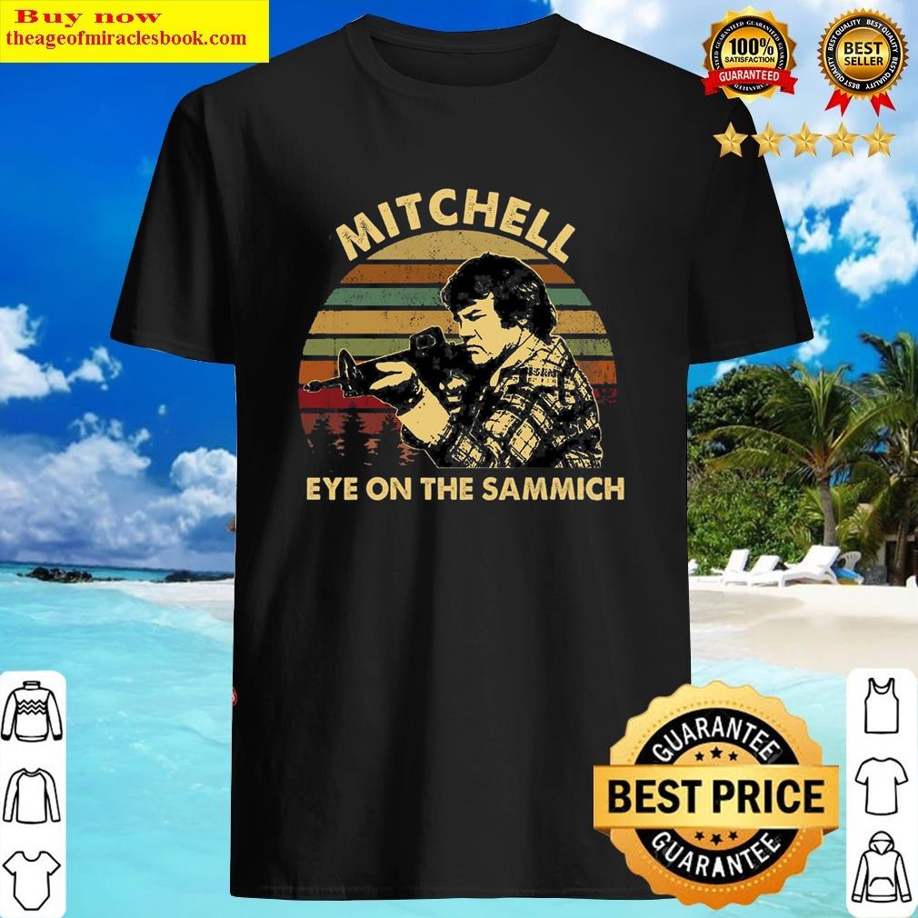 premium mitchell eye on the sammich vintage shirt