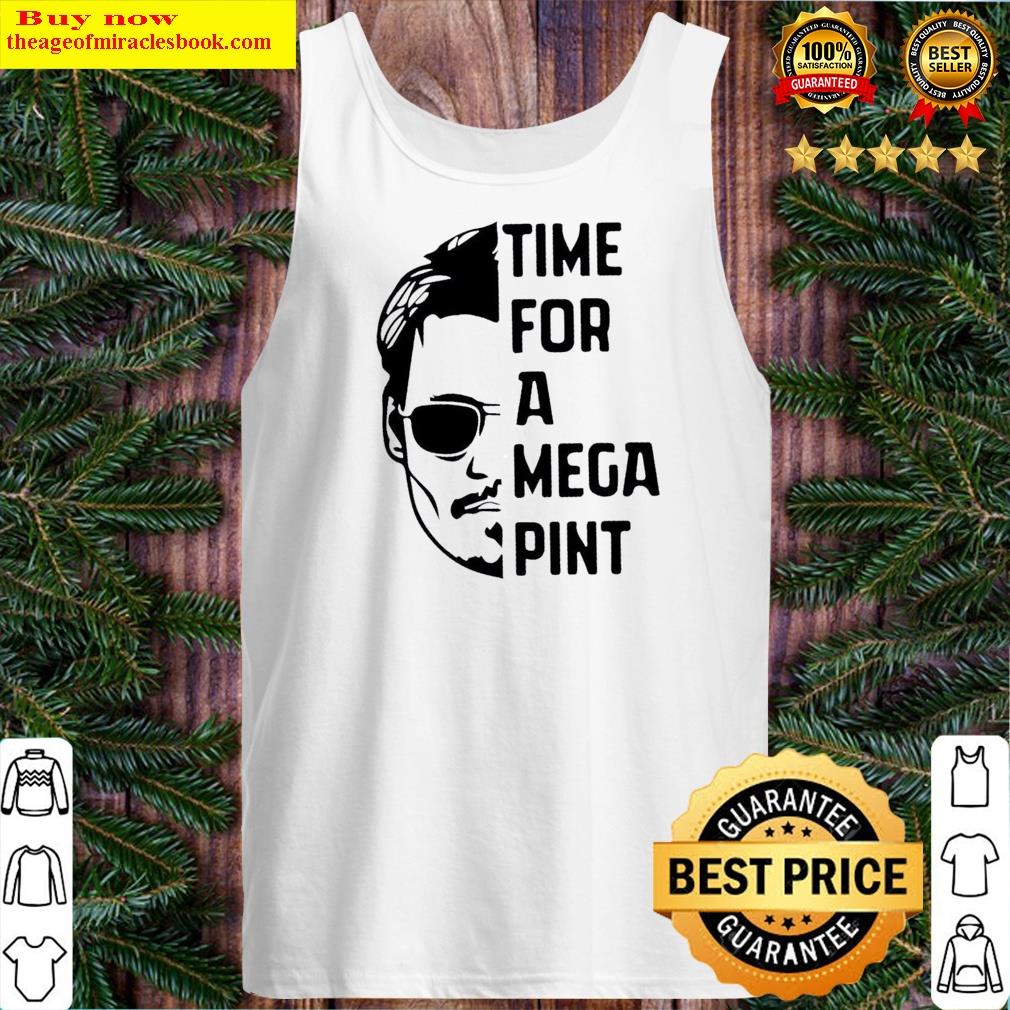 Time For A Mega Pint Funny Johnny Depp Shirt Shirt Tank Top