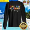 back to school vibes happy first day of school for teachers sweater