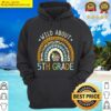 back to school wild about 5th grade leopard rainbow hoodie