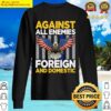 black against all enemies foreign and domestic sweater