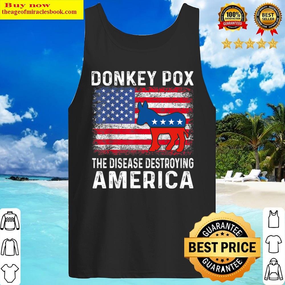 Black Funny Biden Donkey Pox The Disease Destroying America Back Shirt Tank Top