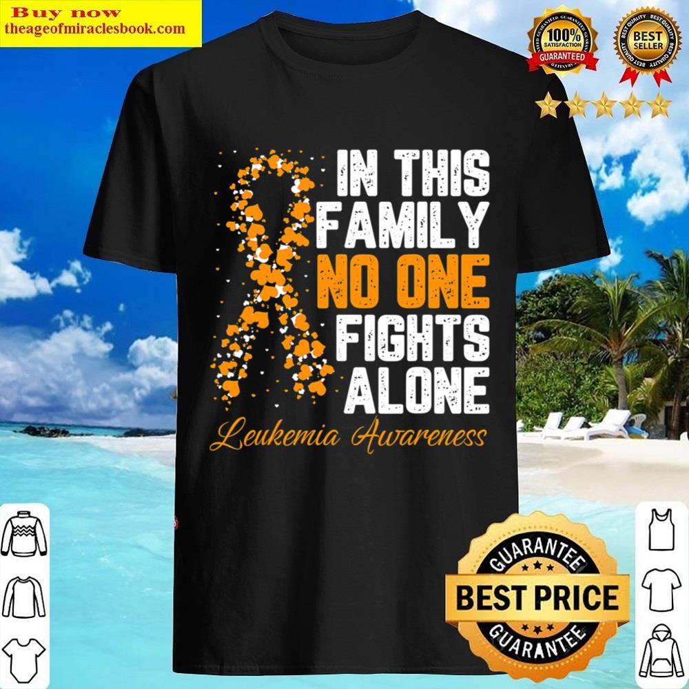 Black In This Family No One Fight Alone Leukemia Awareness Shirt