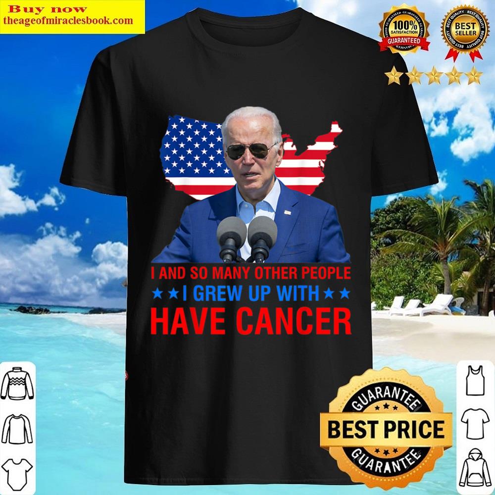 Black Joe Biden Has Cancer Tee Biden Has Cancer -2 Shirt