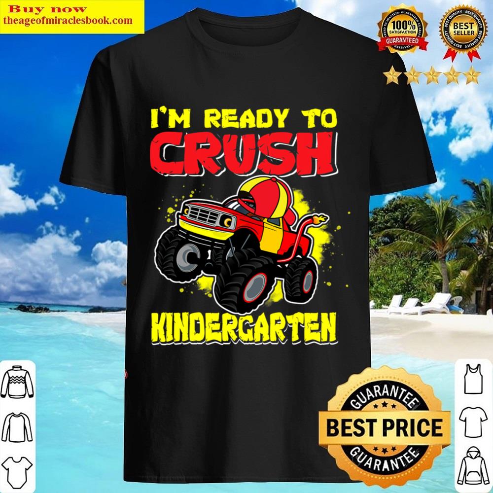 Black Ready To Crush Kindergarten First Day Of Monster Truck Boys Shirt