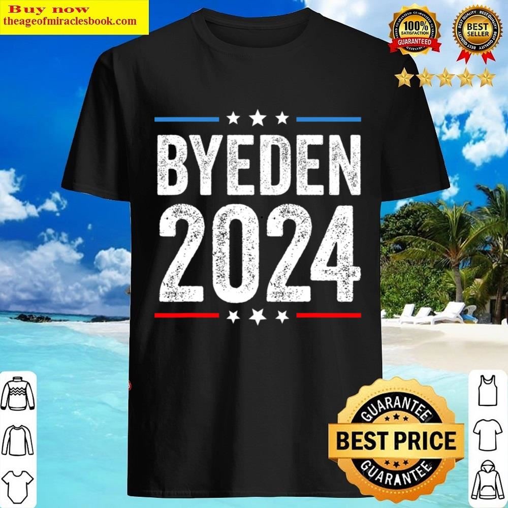 Bye Den 2024 Byeden Vintage Funny Anti Joe Biden Vote Trump T-shirt Shirt