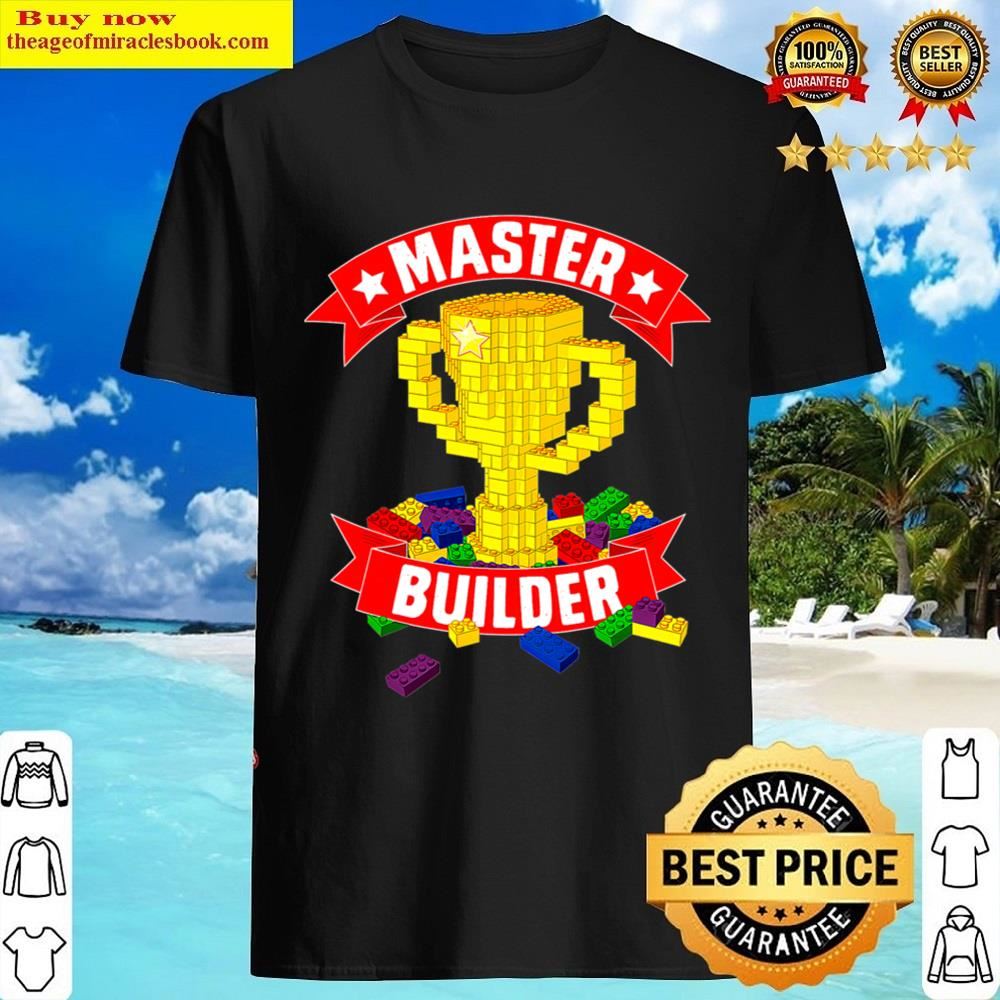 Master Builder Funny Building Blocks Gifts For Boys Kids Men Shirt
