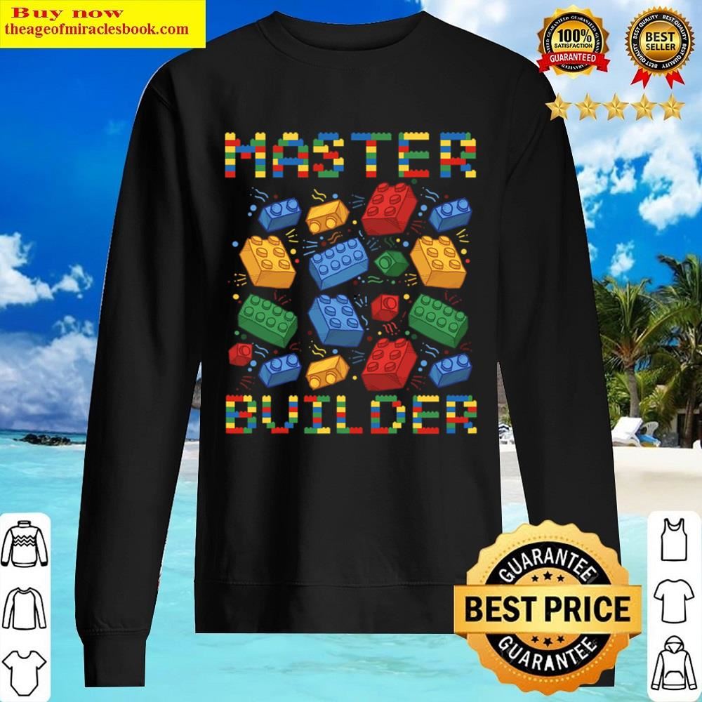 Master Builder Funny Building Blocks Gifts For Boys Kids Men T-shirt Shirt Sweater