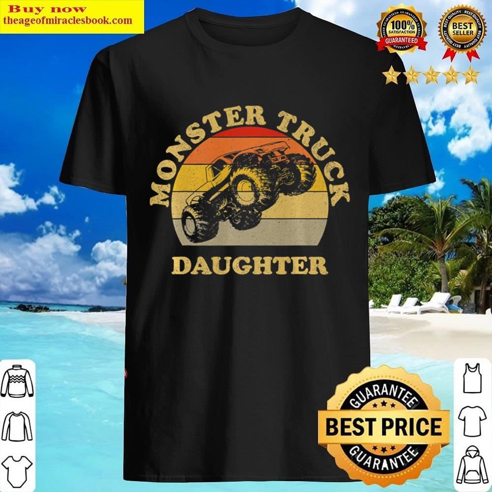 Monster Truck Daughter Vintage Retro Back To School Shirt