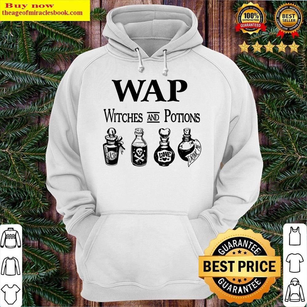 White Wap Witches And Potions Funny Halloween Witches Shirt Hoodie