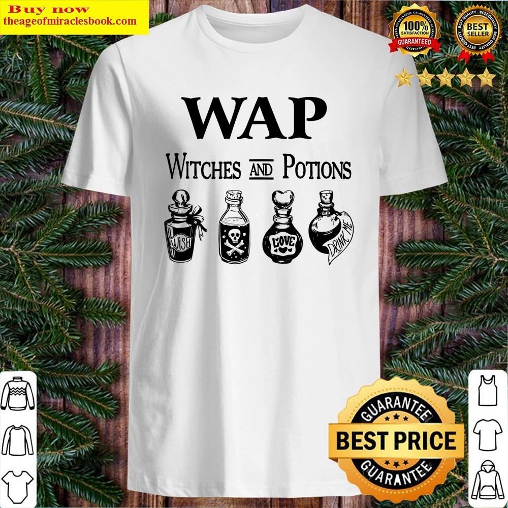 White Wap Witches And Potions Funny Halloween Witches Shirt
