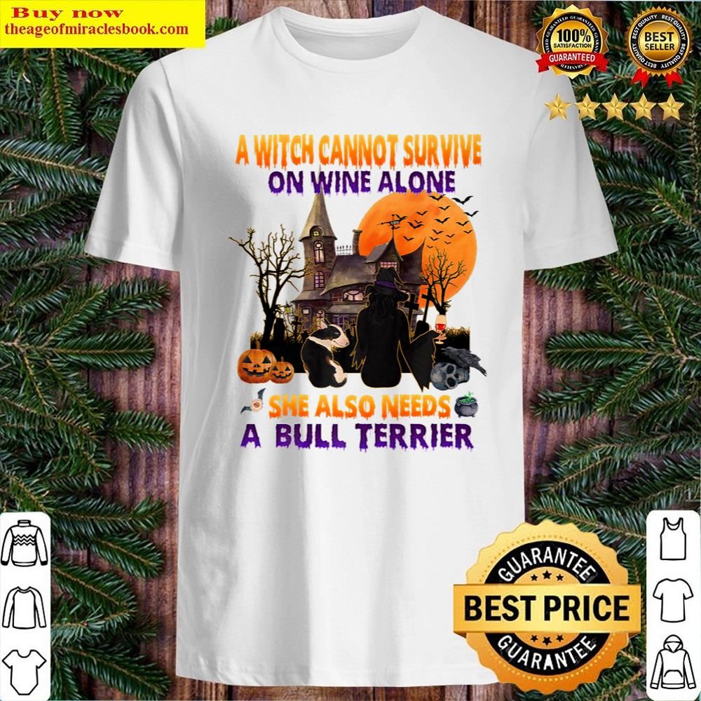 White Witch On Wine She Needs A Bull Terrier Dog Halloween Costume Shirt