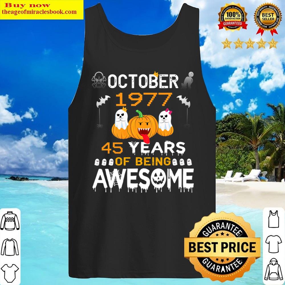 45th birthday october 1977 45 year old t shirt tank top