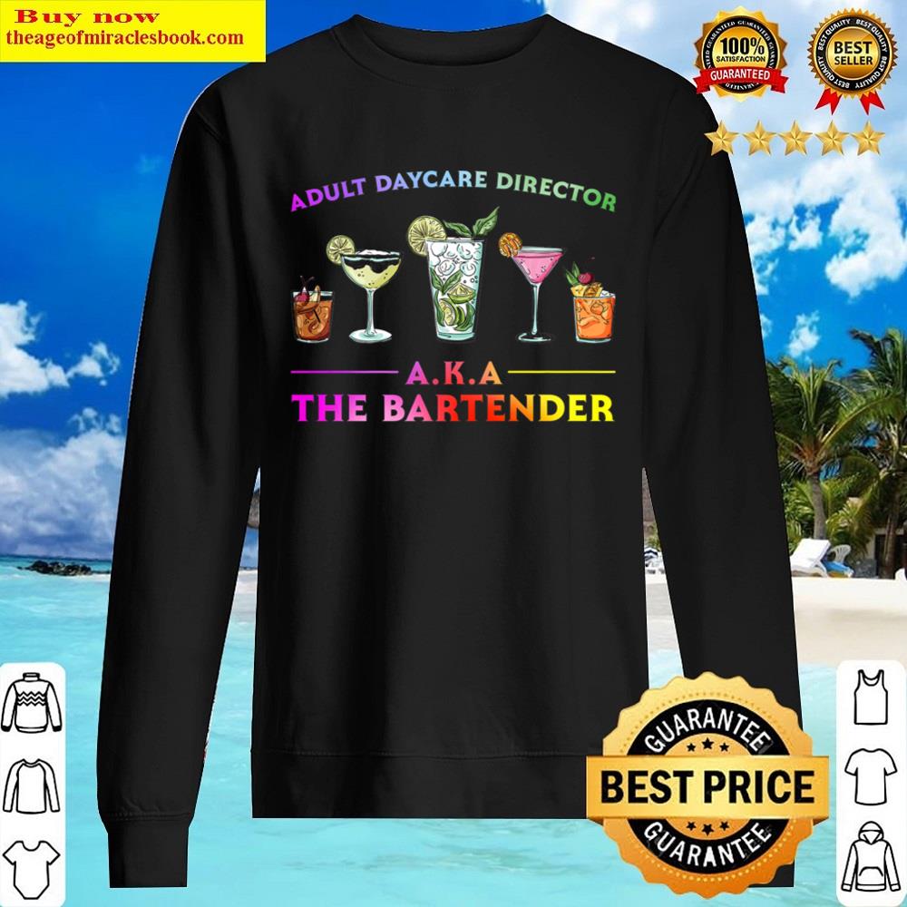 adult daycare director aka the bartender sweater