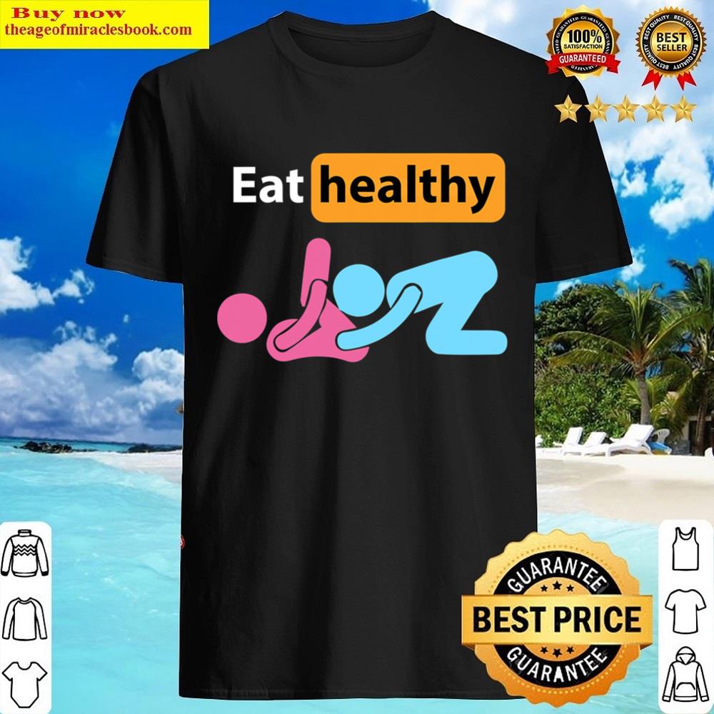 adult humor eating healthy valentines day for mens shirt
