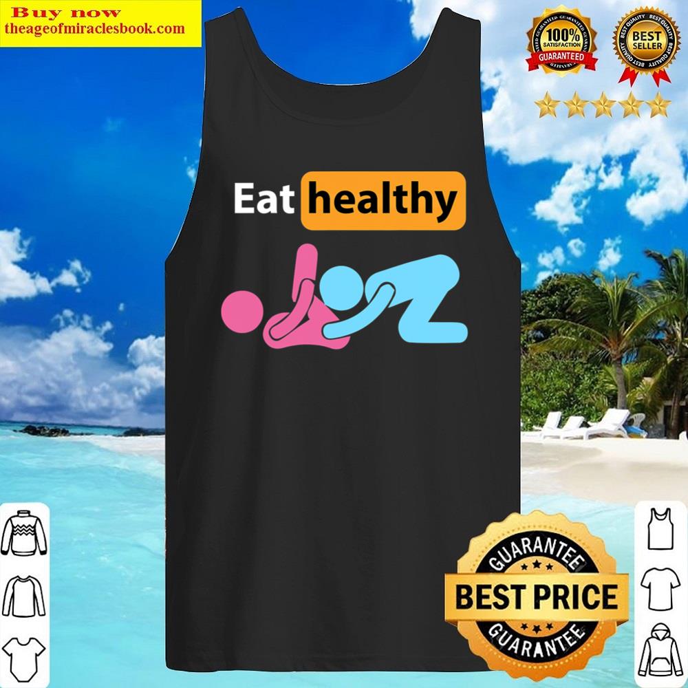 Adult Humor Eating Healthy Valentines Day For Mens Shirt Tank Top