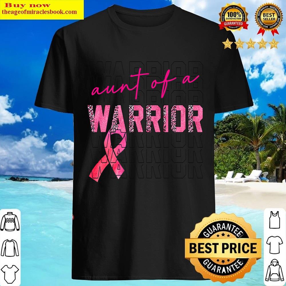 Aunt Of A Warrior Leopard Breast Cancer Awareness T-shirt Shirt