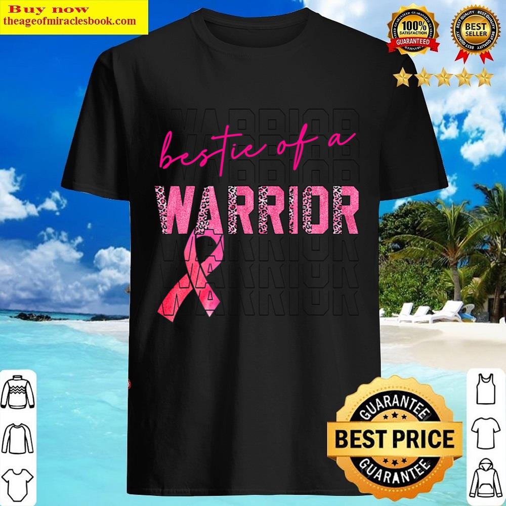 Bestie Of A Warrior Leopard Breast Cancer Awareness T-shirt Shirt