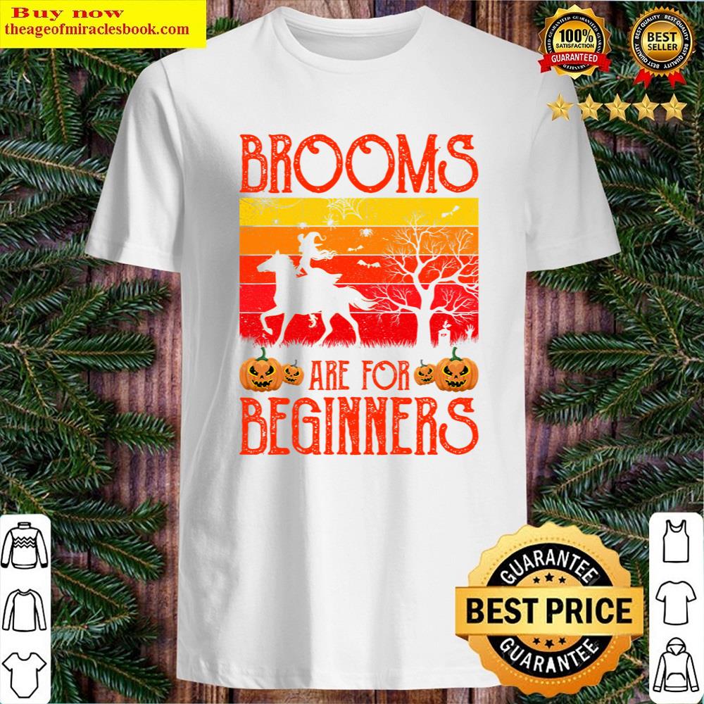 Brooms Are For Beginners Horses Witch Halloween 2022 Shirt