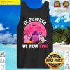 cat witch halloween in october we wear pink breast cancer t shirt tank top
