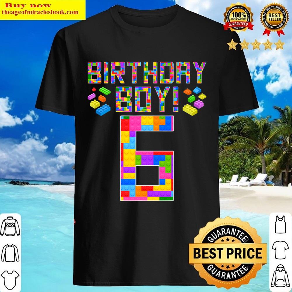 Cute 6th Birthday Gift 6 Years Old Block Building Boys Kids Shirt