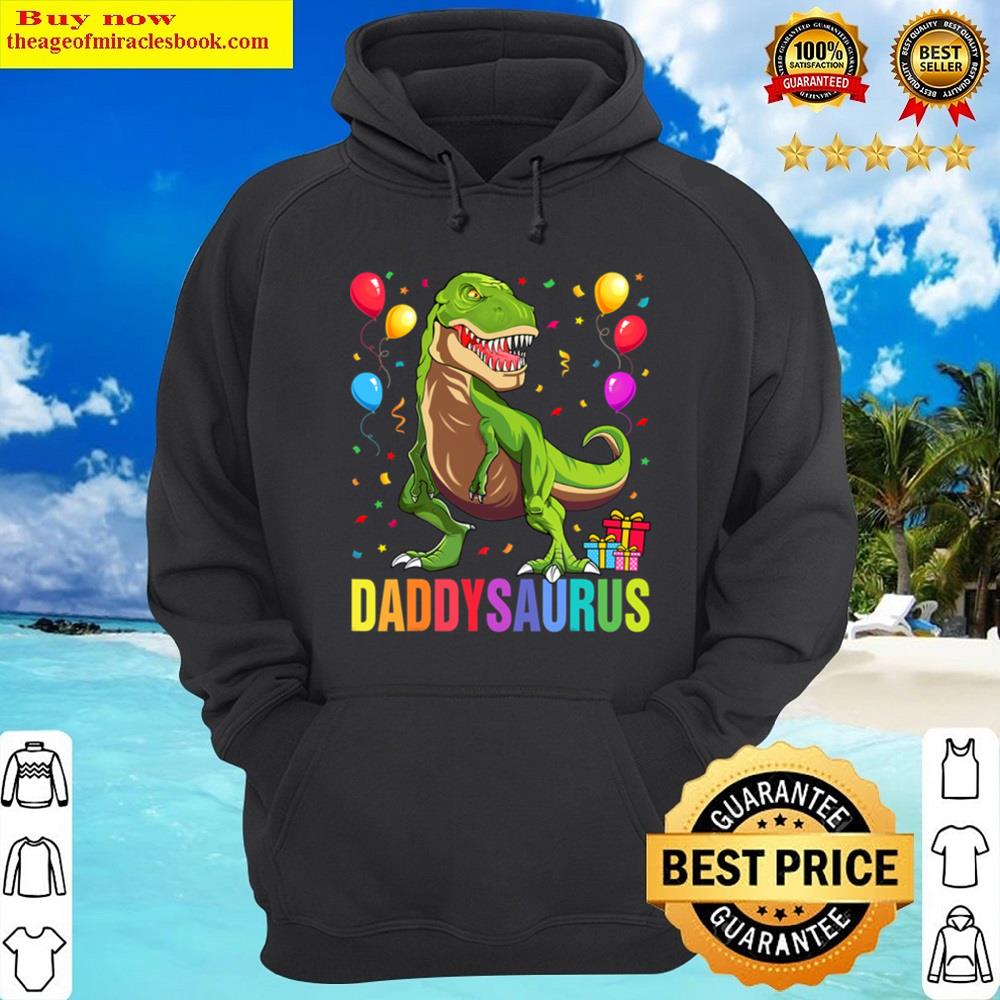 Daddysaurus T Rex Dinosaur Daddy Saurus Family Matching Shirt Hoodie