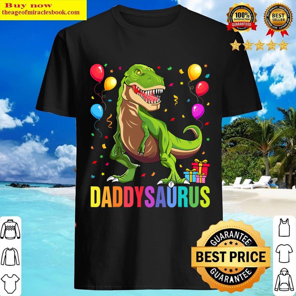 Daddysaurus T Rex Dinosaur Daddy Saurus Family Matching Shirt Shirt