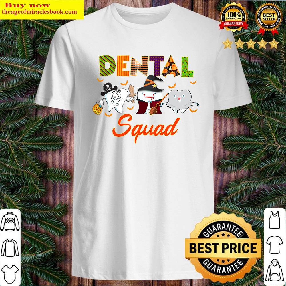 Funny Dental Squad Costume Trick Or Teeth Denstist Halloween Shirt