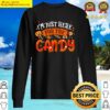 funny halloween costume party im just here for the candy t shirt sweater
