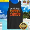 funny halloween costume party im just here for the candy t shirt tank top