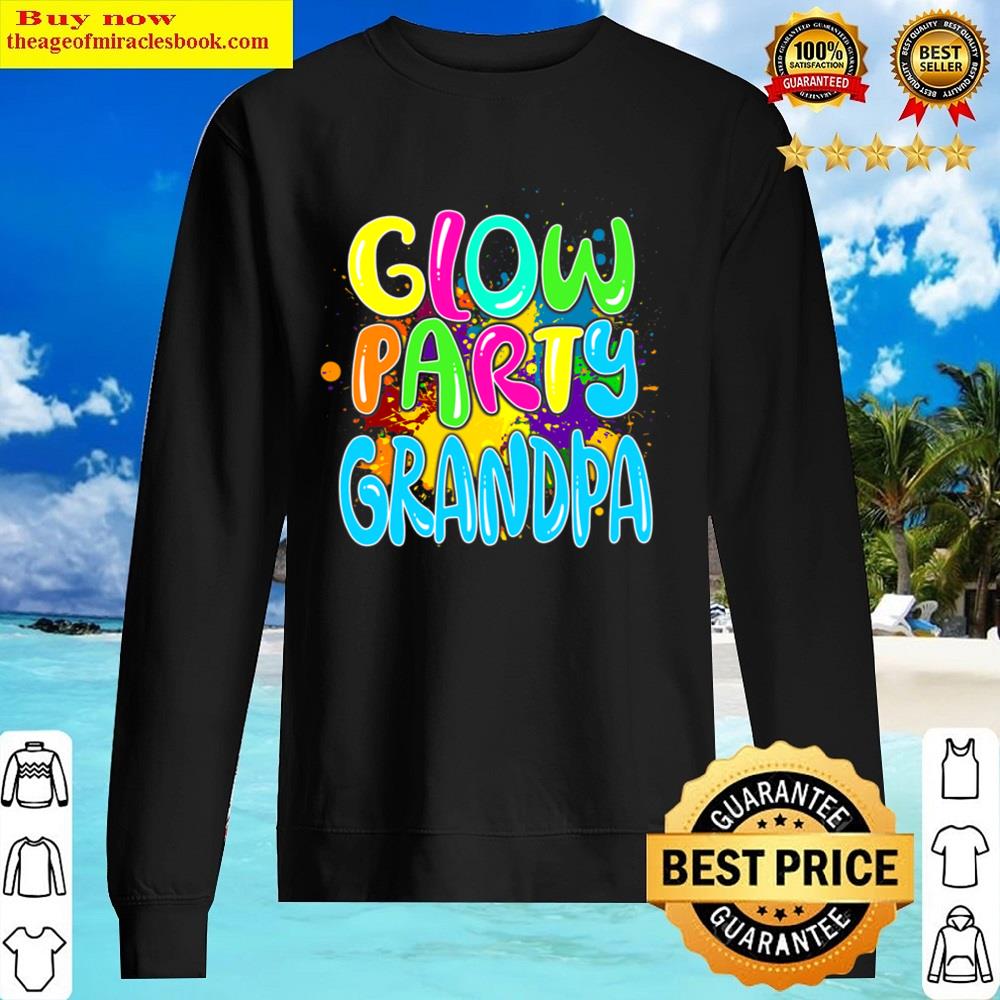 Glow Party Clothing Glow Party T Glow Party Grandpa Shirt Sweater