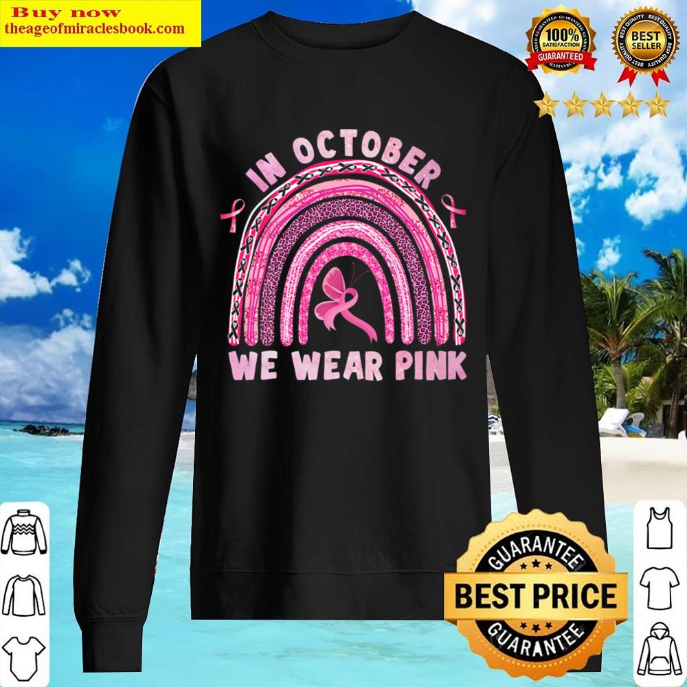 in october we wear pink leopard rainbow ribbon breast cancer t shirt sweater