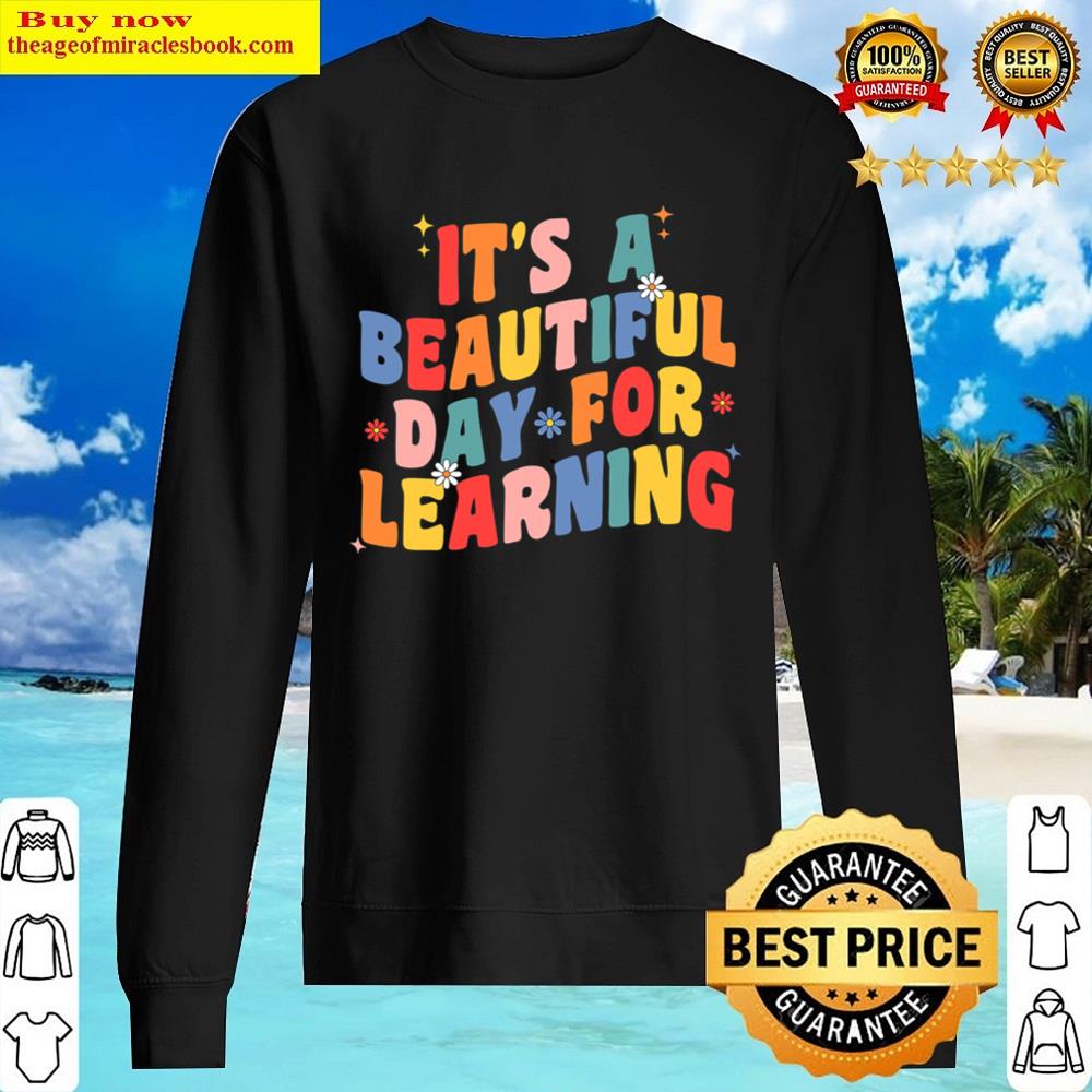 Its Beautiful Day For Learning Retro Teacher Students Shirt Sweater