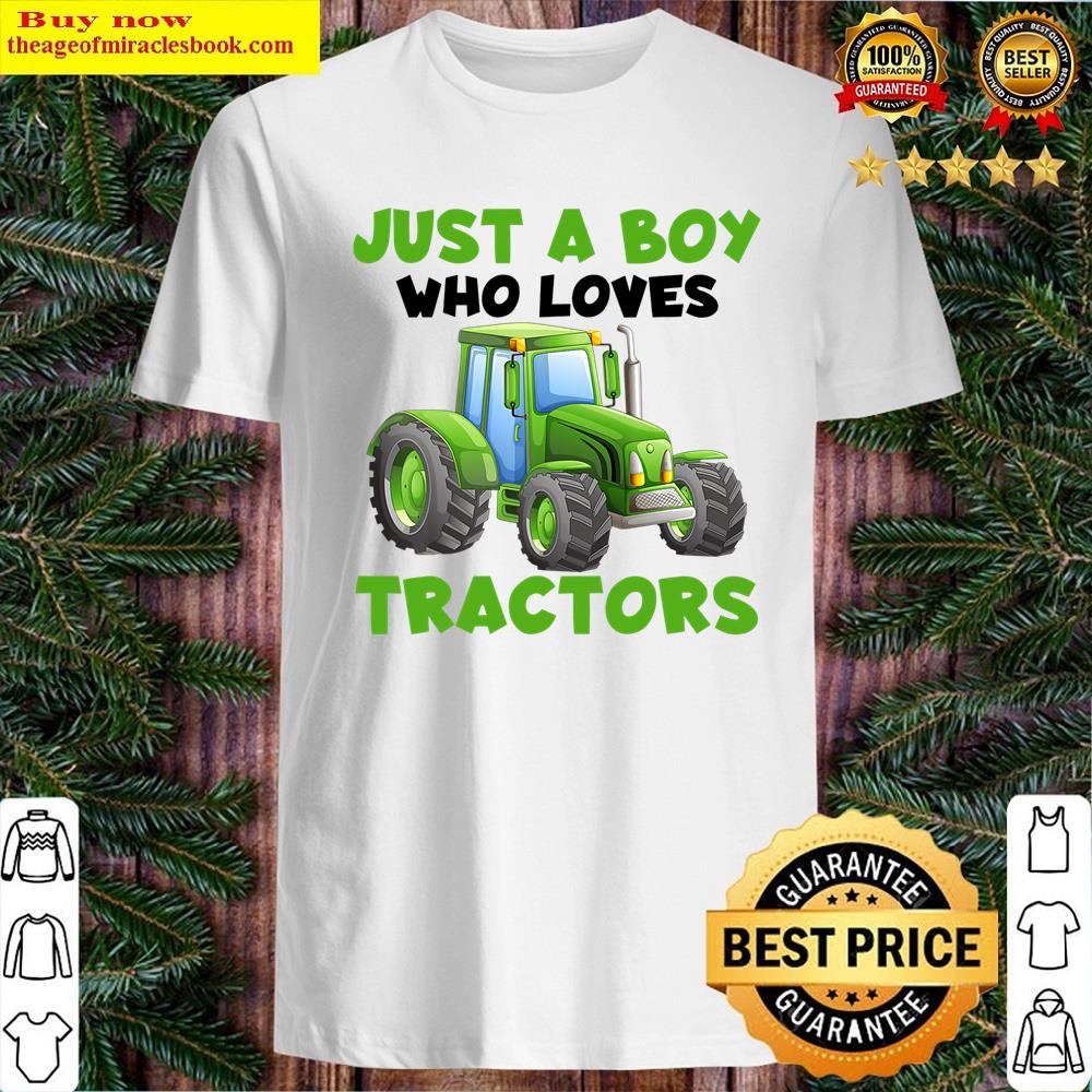 Just A Boy Who Loves Tractors Farmer Tees For Kids Boys Shirt