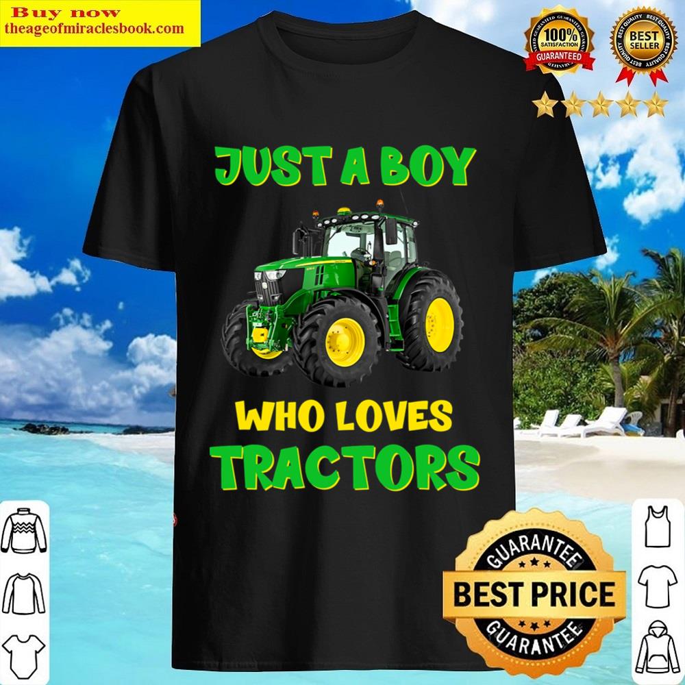 Kids Farm Lifestyle Just A Boy Who Loves Tractors Boy Teens Shirt