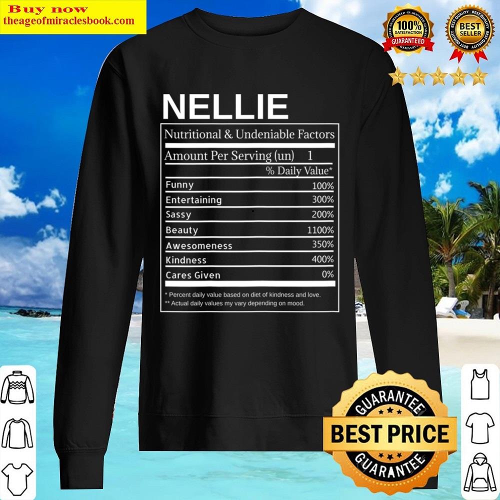 nellie nutrition facts funny sarcastic personalized name t shirt sweater