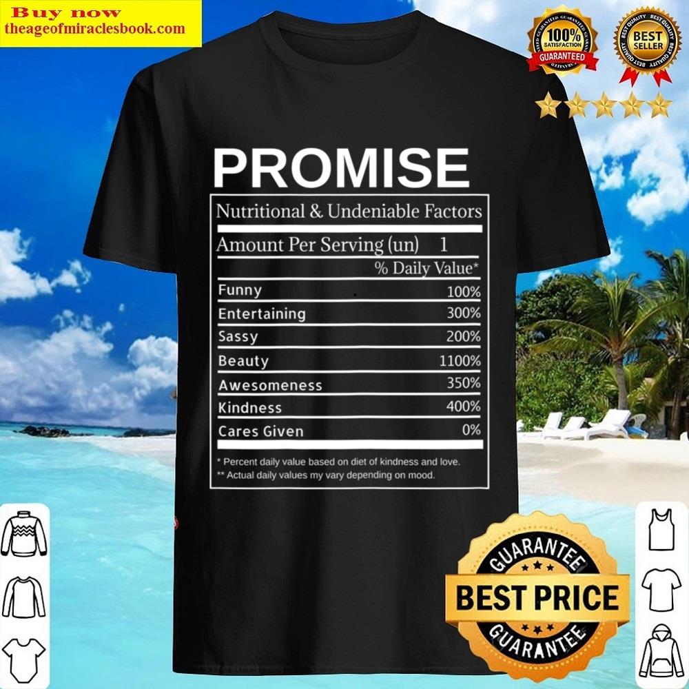 Promise Nutrition Facts Funny Sarcastic Personalized Name T-shirt Shirt