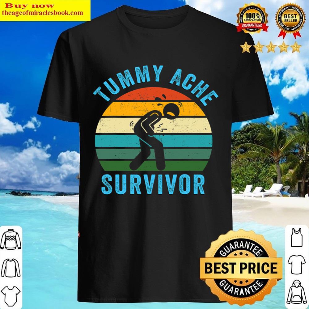 Retro Tummy Ache Survivor Vintage Stomachache Ibs Funny Shirt