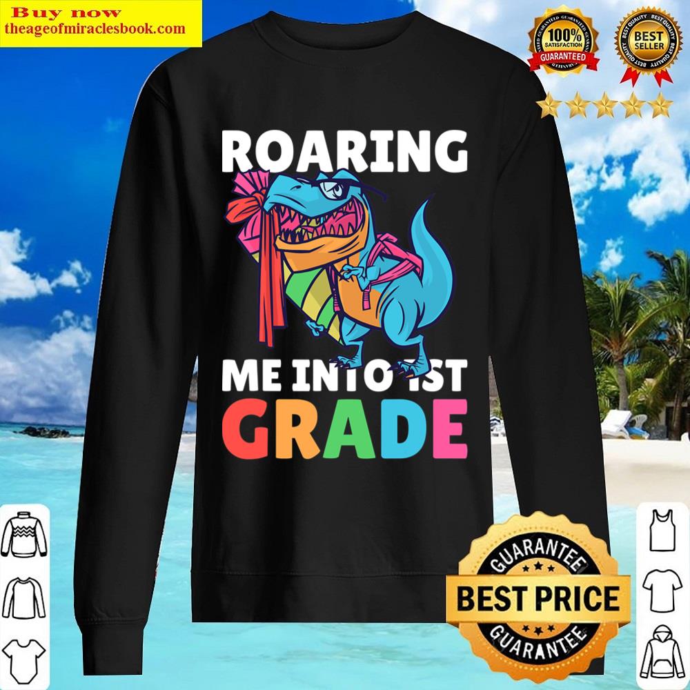 roaring me into 1st grade with dinosaur for school sweater
