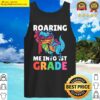 roaring me into 1st grade with dinosaur for school tank top