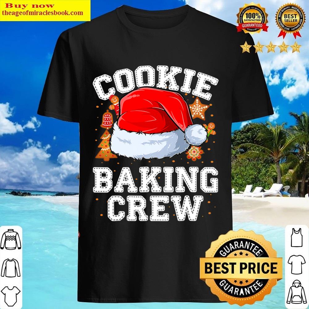 Cookie Baking Crew Santa Gingerbread Team Merry Christmas T-shirt Shirt