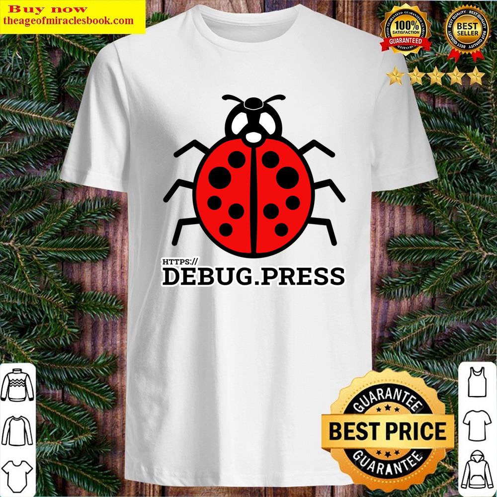 Debugpress Black And Red Ladybug Sign With Title Shirt