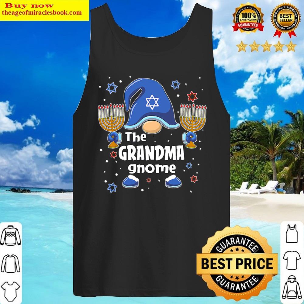 Funny The Grandma Gnome Hanukkah Matching Family Pajama T-shirt Shirt Tank Top