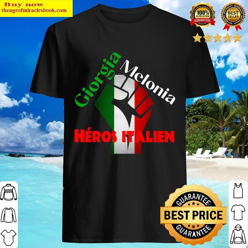 Georgia Meloni Italian Hero Shirt